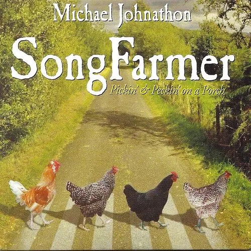 Song Farmer: Pickin' & Peckin' On A Porch