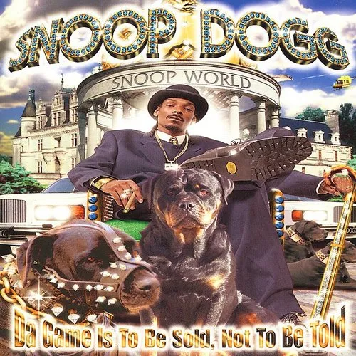 Snoop Dogg - Da Game Is To Be Sold, Not To Be Told