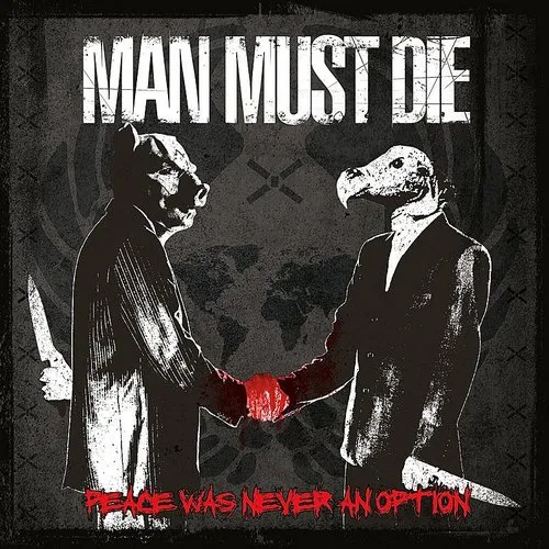 Man Must Die - Peace Was Never An Option vinyl record cover