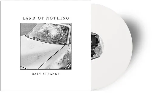 Baby Strange - Land Of Nothing EP [Indie Exclusive Limited Edition White Vinyl]