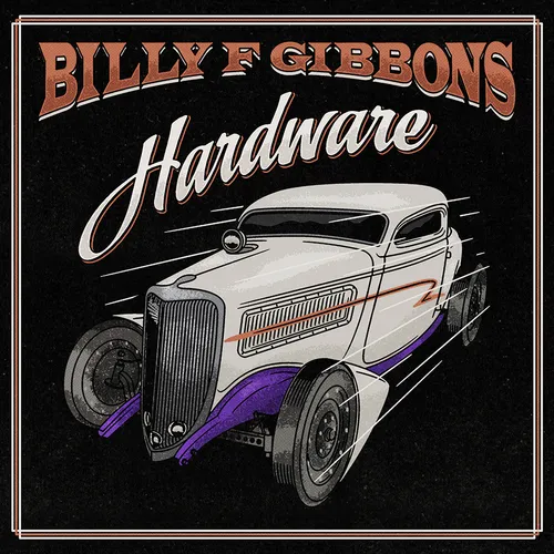 Billy F Gibbons - Hardware [Limited Edition Orange Crush LP]