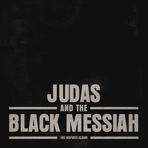 Various Artists - Judas and the Black Messiah: The Inspired Album