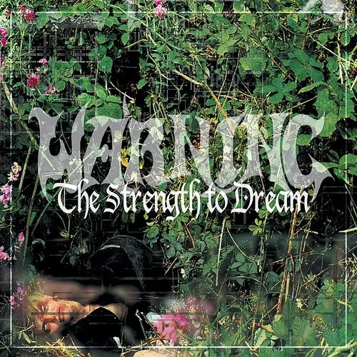 Warning - The Strength To Dream