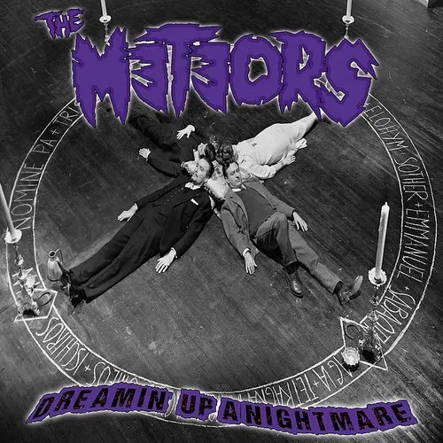 Meteors - Dreamin' Up A Nightmare