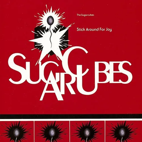 Sugarcubes - Stick Around For Joy (Recut) (Uk) vinyl record cover