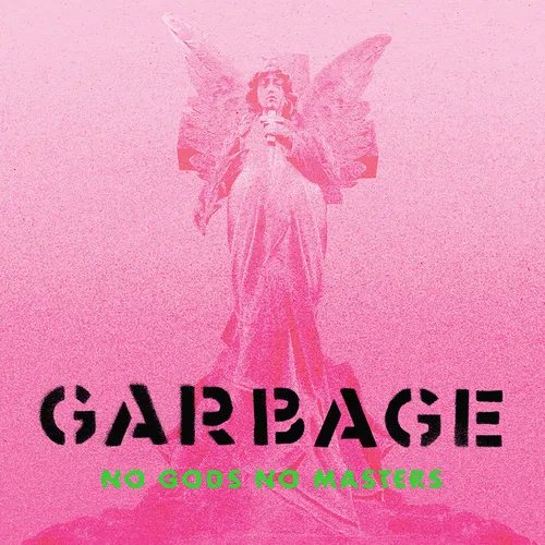 Garbage - No Gods No Masters [Limited Edition Deluxe 2CD]