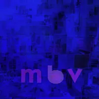 My Bloody Valentine - m b v [Indie Exclusive Limited Edition Deluxe LP]