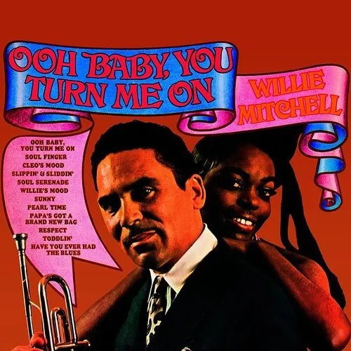 Willie Mitchell - Ooh Baby, You Turn Me On vinyl record cover