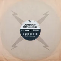 Johnny Paycheck - Uncovered: The First Recordings [RSD Drops 2021]