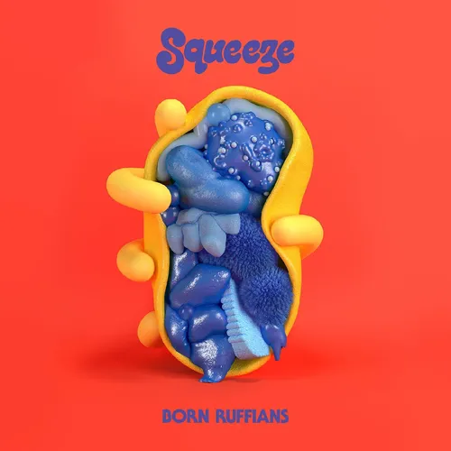 Born Ruffians - Squeeze [RSD Drops 2021]