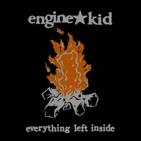 Engine Kid - Everything Left Inside [RSD Drops 2021]