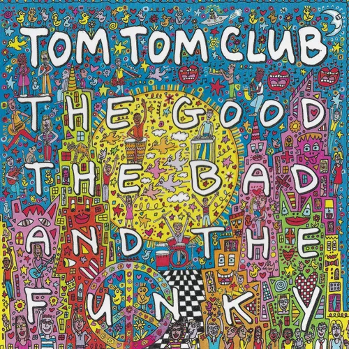 Tom Tom Club - The Good The Bad And The Funky [RSD Drops 2021]