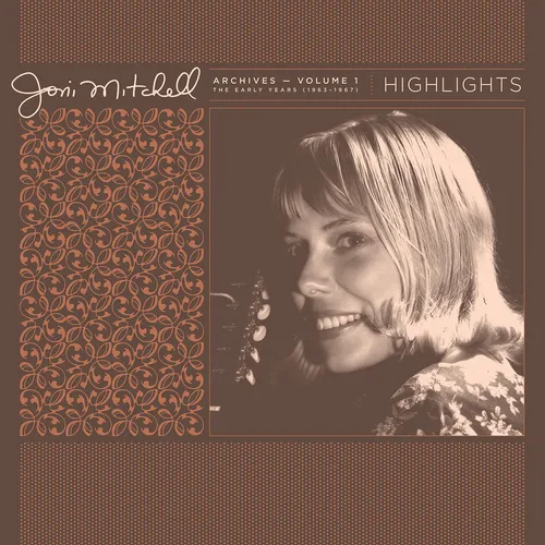 Joni Mitchell - Joni Mitchell Archives, Vol. 1 (1963-1967): Highlights [RSD Drops 2021]