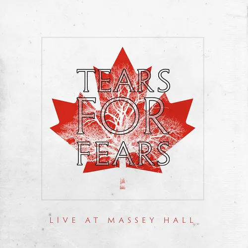Tears For Fears - Live At Massey Hall [RSD Drops 2021]