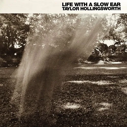 Life With A Slow Ear