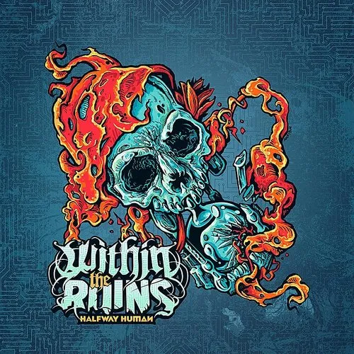Within The Ruins - Halfway Human vinyl record cover