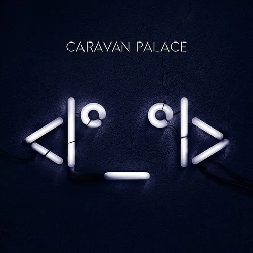 Caravan Palace - Robot vinyl record cover