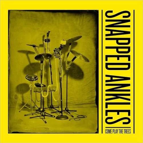 Snapped Ankles - Come Play The Trees vinyl record cover