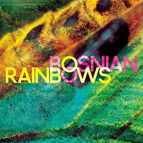 Bosnian Rainbows - Bosnian Rainbows vinyl record cover
