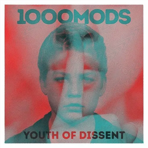 1000mods - Youth Of Dissent