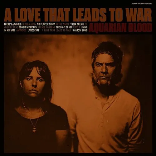 Aquarian Blood - Love That Leads To War