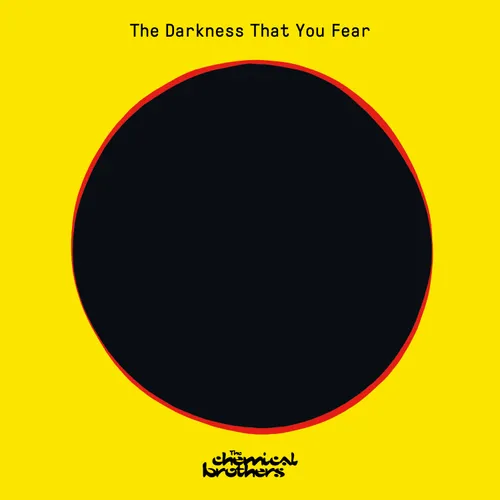 The Chemical Brothers - The Darkness You Fear [RSD Drops 2021]