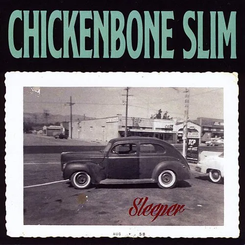 Chickenbone Slim - Sleeper