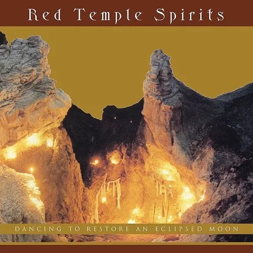 Red Temple Spirits - Dancing To Restore An Eclipsed Moon