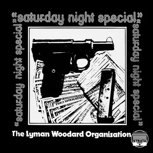 Lyman Woodard Organization - Saturday Night Special vinyl record cover