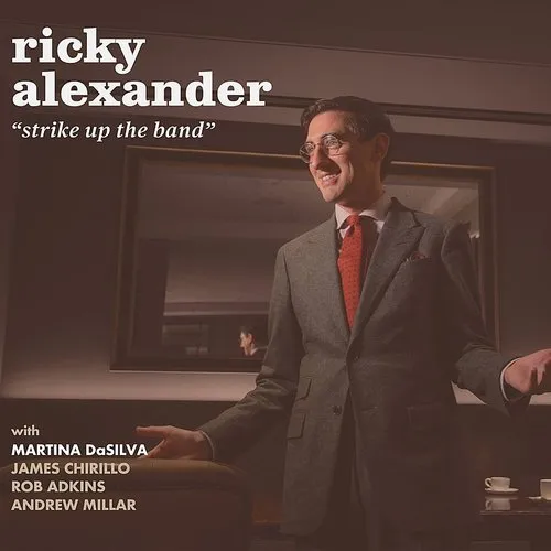 Ricky Alexander - Strike Up The Band