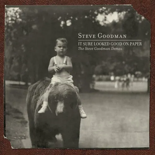 Steve Goodman - It Sure Looked Good On Paper: The Steve Goodman Demos vinyl record cover