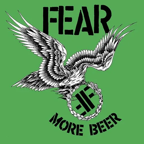 Fear - More Beer