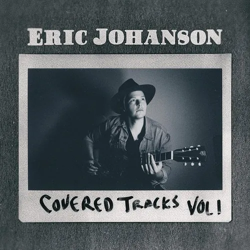 Eric Johanson - Covered Tracks: Vol 1