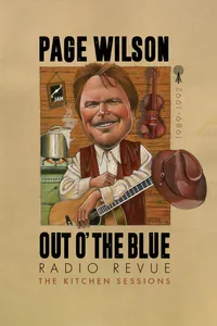 Page Wilson -   Out O' The Blue Kitchen Sessions Poster