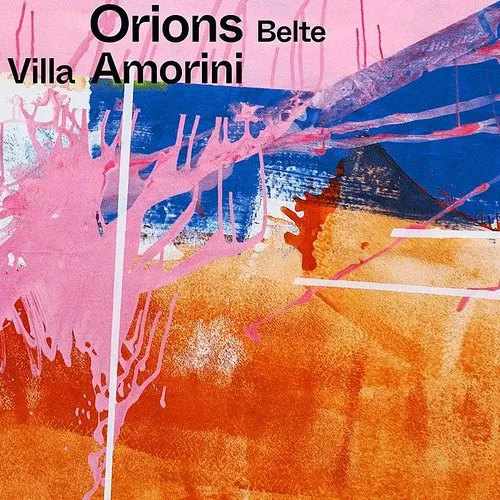 Orions Belte - Villa Amorini [Colored Vinyl] (Pnk)