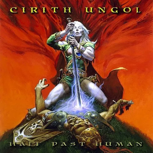 Cirith Ungol - Half Past Human (Colc) (Org)