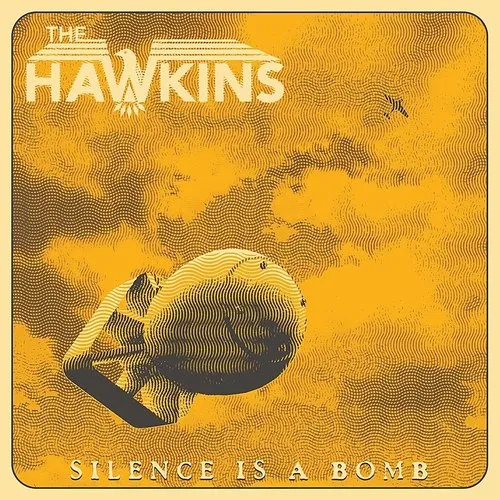 Hawkins - Silence Is A Bomb vinyl record cover