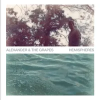 Alexander And The Grapes - Hemispheres [Grape Color LP]
