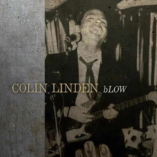 Colin Linden - bLOW [LP]