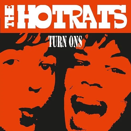 Hotrats - Turn Ons