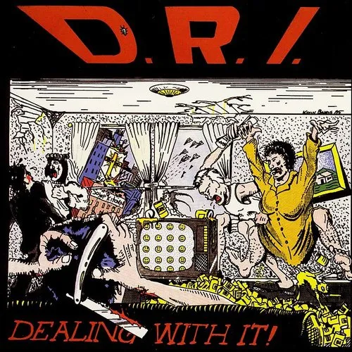 D.R.I. - Dealing With It
