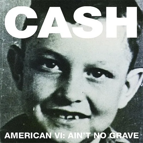 Johnny Cash - American VI: Ain't No Grave vinyl record cover