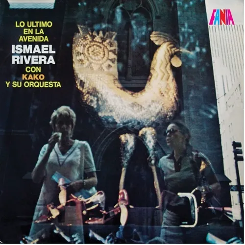 Ismael Rivera Con Kako Y Su Orquesta - Lo Ultimo En La Avenida