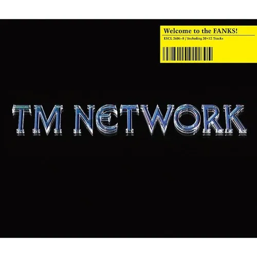 Tm Network - Welcome to the Fanks *