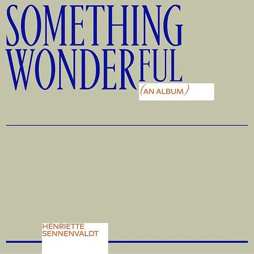 Sennenvaldt - Something Wonderful