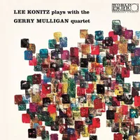 Lee Konitz Plays With The Gerry Mulligan Quartet