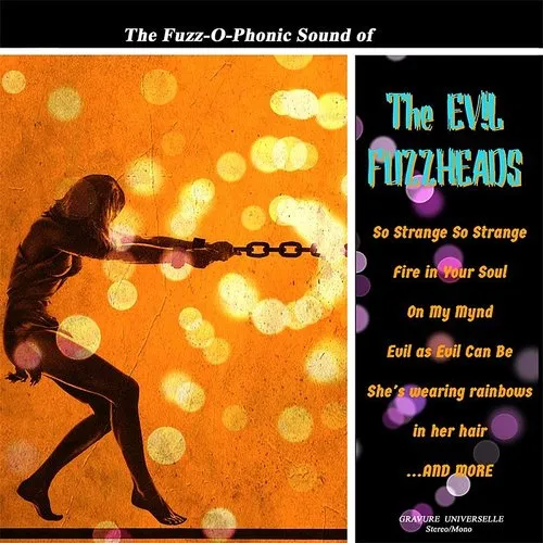 Evil Fuzzheads - Fuzz-O-Phonic Sound Of