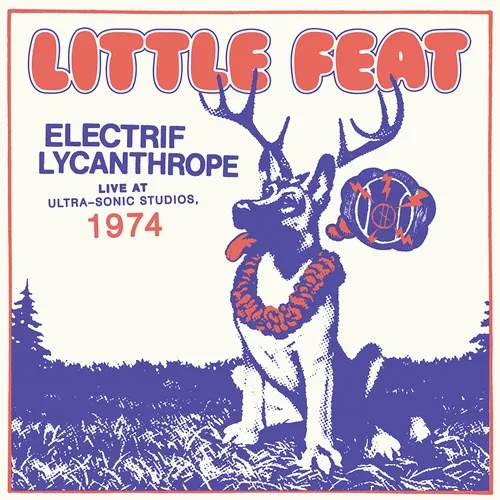 Little Feat - Electrif Lycanthrope: Live at Ultra-Sonic Studios, 1974 vinyl record cover