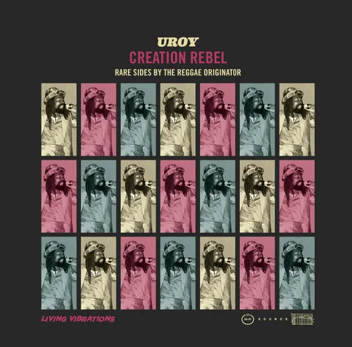 U Roy - Creation Rebel: Rare Sides By The Reggae Originator 1971-1975 [RSD Black Friday 2021]