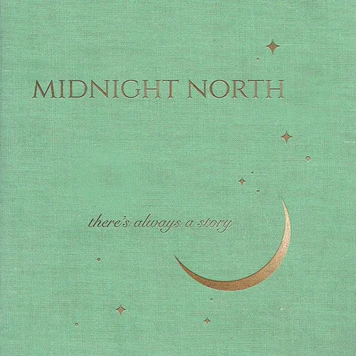 Midnight North - There's Always A Story [LP]